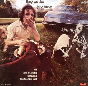 JACK BRUCE with JOHN MCLAUGHLIN / ジャック・ブルース・ウィズ・ジョン・マクラフリン / シングズ・ウィー・ライク / THINGS WE LIKE