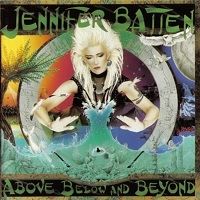 JENNIFER BATTEN / ジェニファー・バトゥン / アバヴ・ビロウ・アンド・ビヨンド