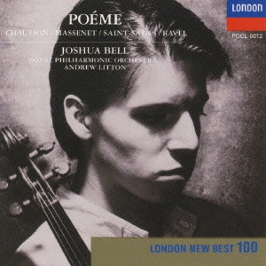JOSHUA BELL / ジョシュア・ベル / ツィゴイネルワイゼン、タイスの暝想曲