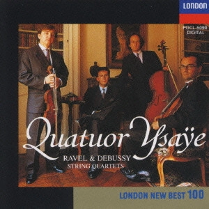 QUATUOR YSAYE / イザイ四重奏団 / ラヴェル &ドビュッシー:弦楽四重奏曲