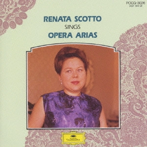 RENATA SCOTTO / レナータ・スコット / オペラ・アリア集@〔ヴェルディ;ああそはかの人か/花より花へ/プッチーニ;私の名はミミ 他〕スコット(S)