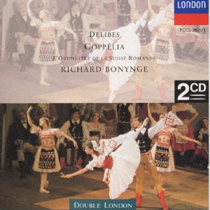 RICHARD BONYNGE / リチャード・ボニング / ドリーブ:バレエ音楽「コッペリア」(全曲)@ボニング/スイス・ロマンドo/