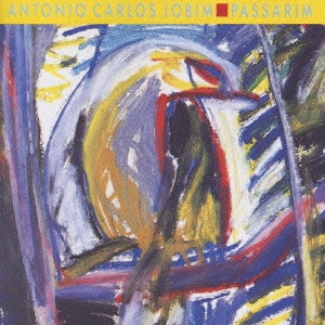 ANTONIO CARLOS JOBIM / アントニオ・カルロス・ジョビン / パッサリン