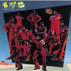 L.T.D. / エル・ティー・ディー / サムシング・トゥ・ラヴ (国内盤 帯 解説付) / SOMETHING TO LOVE