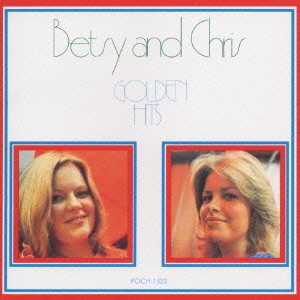 Betsy & Chris / ベッツィ&クリス / ベッツィ&クリス/ゴールデン・ヒッツ