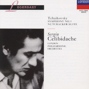 SERGIU CELIBIDACHE / セルジゥ・チェリビダッケ / チャイコフスキー:交響曲第5番/組曲「くるみ割り人形」より@チェリビダッケ/LPO