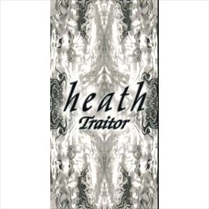 heath / Traitor / TRAITOR