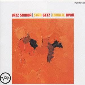 CHARLIE BYRD / チャーリー・バード / ジャズ・サンバ / JAZZ SAMBA