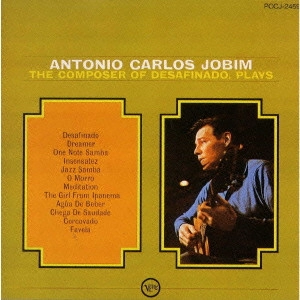 ANTONIO CARLOS JOBIM / アントニオ・カルロス・ジョビン / イパネマの娘 / "THE COMPOSER OF DESAFINADO, PLAYS"