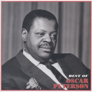 OSCAR PETERSON / オスカー・ピーターソン / ベスト・オブ・オスカー・ピーターソン~酒とバラの日々 / THE BEST OF OSCAR PETERSON - THE DAYS OF WINE AND ROSES