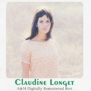 CLAUDINE LONGET / クロディーヌ・ロンジェ / A&M デジタル・リマスター・ベスト / A&M DIGITALLY REMASTERED BEST