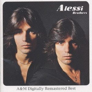 ALESSI (ALESSI BROTHERS) / アレッシー (アレッシー・ブラザーズ) / アレッシー|A&M デジタル・リマスター・ベスト / ALESSI BROTHERS|A&M DIGITALLY REMASTERED BEST