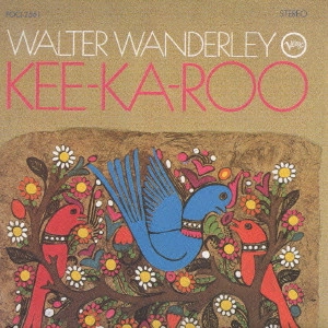 WALTER WANDERLEY / ワルター・ワンダレイ / キー・カ・ルー / KEE-KA-ROO