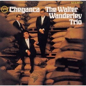 WALTER WANDERLEY / ワルター・ワンダレイ / シェガンサ / CHEGANCA