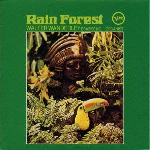 WALTER WANDERLEY / ワルター・ワンダレイ / サマー・サンバ / RAIN FOREST