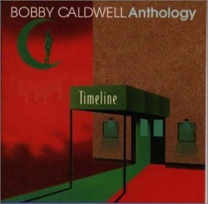 BOBBY CALDWELL / ボビー・コールドウェル / グレイテスト・ヒッツ（２）