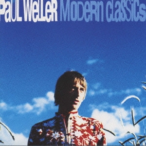 PAUL WELLER / ポール・ウェラー / モダン・クラシックス~グレイテスト・ヒッツ / MODERN CLASSICS