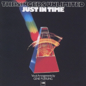 SINGERS UNLIMITED / シンガーズ・アンリミテッド / ジャスト・イン・タイム / JUST IN TIME