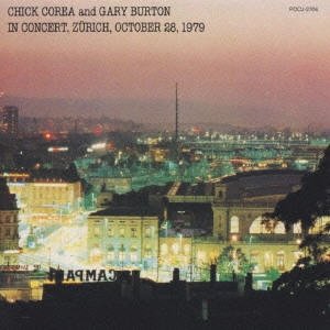 CHICK COREA / チック・コリア / イン・コンサート / "IN CONCERT, ZワRICH, OCTOBER 28,1979"