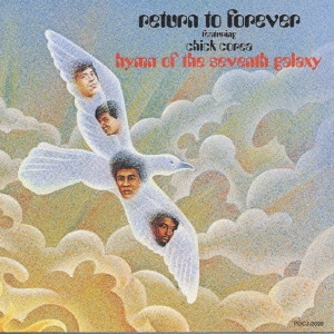 CHICK COREA / チック・コリア / HYMN OF THE SEVENTH GALAXY / 第7銀河の讃歌