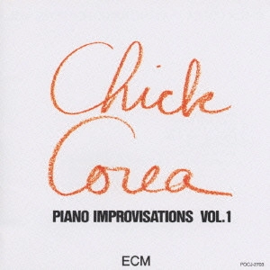 CHICK COREA / チック・コリア / ソロVol．1 / PIANO IMPROVISATIONS VOL.1