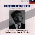 ROGER DESORMIERE / ロジェ・デゾルミエール / チャイコフスキー：眠りの森の美