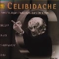 SERGIU CELIBIDACHE / セルジゥ・チェリビダッケ / チェリビダッケの遺産　ロシア管弦楽作品集