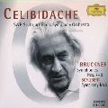 SERGIU CELIBIDACHE / セルジゥ・チェリビダッケ / ブルックナー：交響曲第７番～第９番＆第５