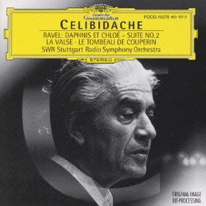 SERGIU CELIBIDACHE / セルジゥ・チェリビダッケ / ラヴェル:「ダフニスとクロエ」第2組曲|ラ・ヴァルス|組曲「クープランの墓」