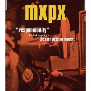 MXPX / レスポンシビリティ / RESPONSIBILITY