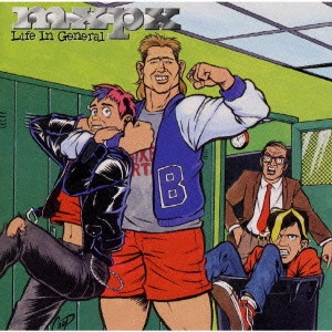 MXPX / ライフ・イン・ジェネラル / LIFE IN GENERAL