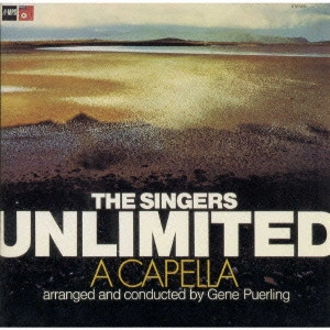 SINGERS UNLIMITED / シンガーズ・アンリミテッド / ア・カペラ / A CAPELLA
