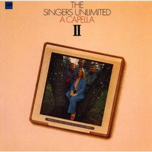 SINGERS UNLIMITED / シンガーズ・アンリミテッド / ア・カペラ2 / A CAPELLA 2