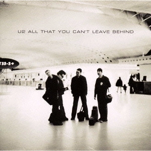 U2 / オール・ザット・ユー・キャント・リーヴ・ビハインド / ALL THAT YOU CAN'T LEAVE BEHIND
