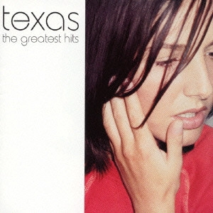 TEXAS / テキサス / グレイテスト・ヒッツ / GREATEST HITS
