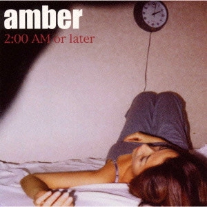 amber / 2:00AM or later / 2:00AM OR LATER