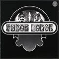 TUDOR LODGE / チューダー・ロッジ / チューダー･ロッジ