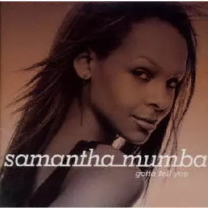 SAMANTHA MUMBA / サマンサ・マンバ / ガッタ・テル・ユー / GOTTA TELL YOU