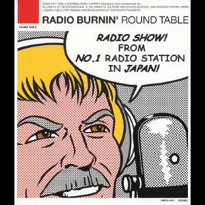 ROUND TABLE / レディオバーニン / RADIO BURNIN'