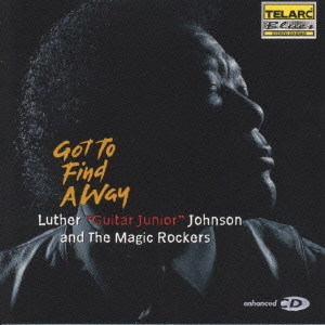 LUTHER JOHNSON / ルーサー・ジョンソン / ガット・トゥ・ファインド・ア・ウェイ / GOT TO FIND A WAY