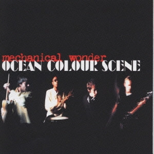 OCEAN COLOUR SCENE / オーシャン・カラー・シーン / メカニカル・ワンダー / MECHANICAL WONDER