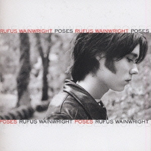 RUFUS WAINWRIGHT / ルーファス・ウェインライト / ポーゼス / POSES