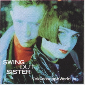 SWING OUT SISTER / スウィング・アウト・シスター / カレイドスコープ・ワールド / KALEIDOSCOPE WORLD