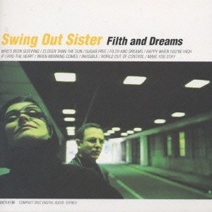 SWING OUT SISTER / スウィング・アウト・シスター / フィルス&ドリームズ / FILTH & DREAMS