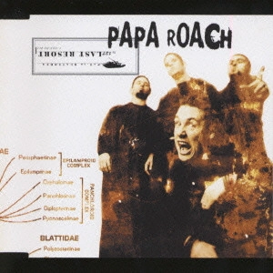 PAPA ROACH / パパ・ローチ / ラスト・リゾート / LAST RESORT