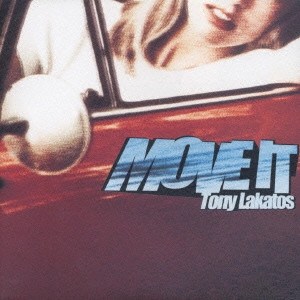 TONY LAKATOS / トニー・ラカトシュ / ムーヴ・イット / MOVE IT