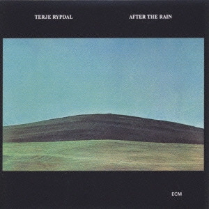テリエ・リピダル / アフター・ザ・レイン / AFTER THE RAIN