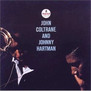 JOHN COLTRANE & JOHNNY HARTMAN / ジョン・コルトレーン&ジョニー・ハートマン / ジョン･コルトレーン＆ジョニー
