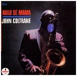 JOHN COLTRANE / ジョン・コルトレーン / クル･セ･ママ