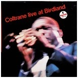 JOHN COLTRANE / ジョン・コルトレーン / ライヴ･アット･バードランド